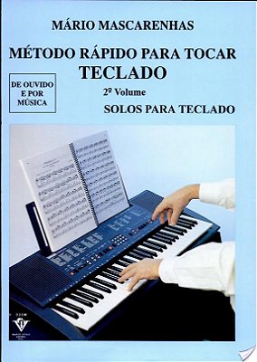 Método Rápido Para Tocar Teclado - Volume 2