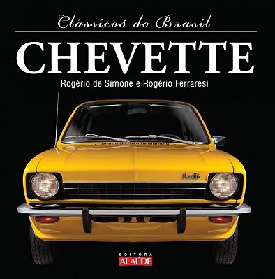 Clássicos Do Brasil. Chevette..-
