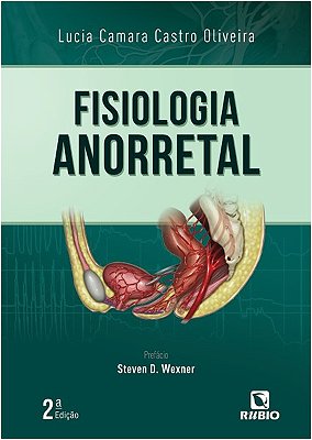 Fisiologia Anorretal - 2ª Edição..-