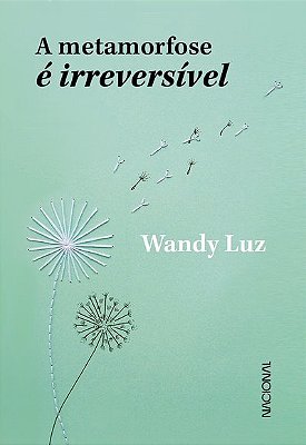 A Metamorfose É Irreversível..-