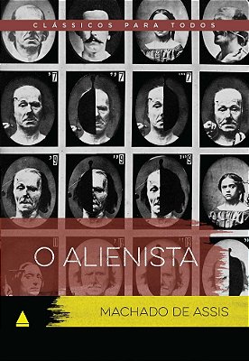 O Alienista — Coleção Clássicos Para Todos..-
