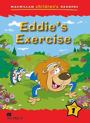 Eddie's Exercise - Macmillan Children's Readers - Level 1..-