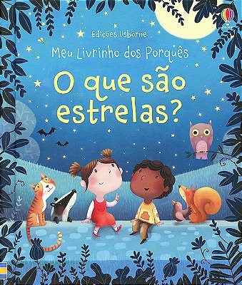 O Que São Estrelas: Meu Livrinho Dos Porquês