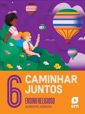 Caminhar Juntos - Ensino Religioso - 6º Ano - Ed 2023