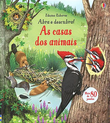 Casas Dos Animais, As: Abra E Descubra!