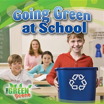 Going Green At School-..