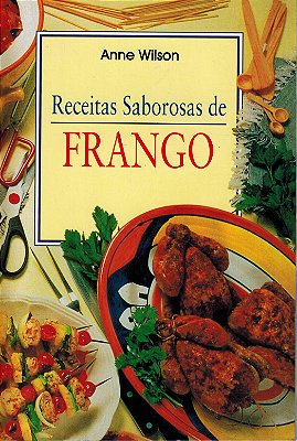 Mini Cozinha - Receitas Saborosas De Frango