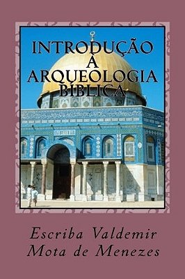 Introdução À Arqueologia Bíblica