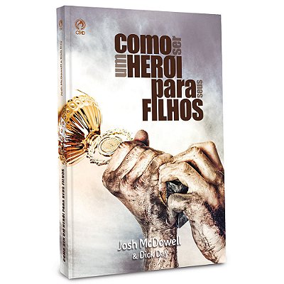 Como Ser Um Herói Para Seus Filhos