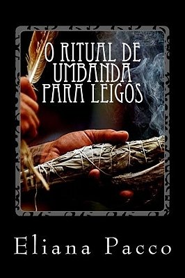 O Ritual De Umbanda Para Leigos