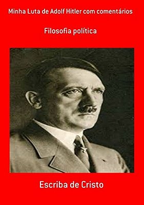 Minha Luta De Adolf Hitler Com Comentários-..