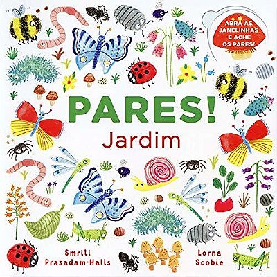 Jardim: Pares!