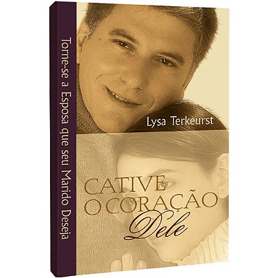 Cative O Coração Dele