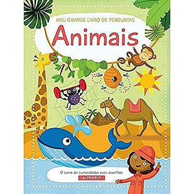 Animais: Meu Grande Livro De Perguntas-..