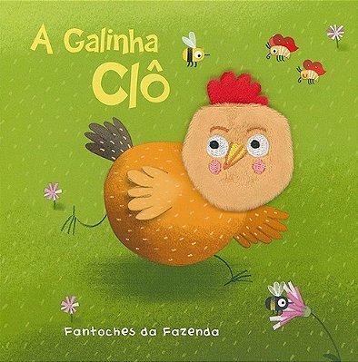 A Galinha Clô: Fantoches Da Fazenda