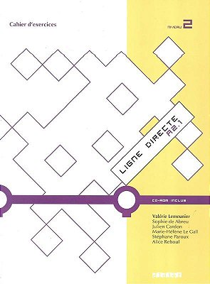 Ligne Directe 2 (A2.1) - Cahier Dexercices + CD-ROM