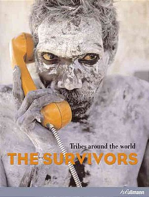 The Survivors - Tribes Around The World