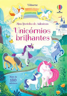 Unicórnios Brilhantes: Meu Livrinho De Adesivos