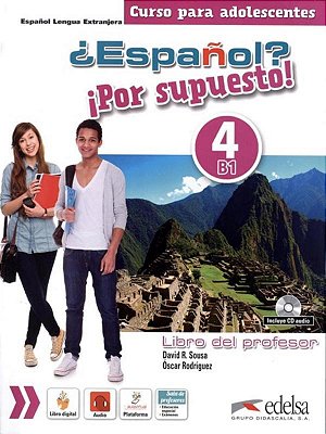 Español? Por Supuesto! 4 - Libro Del Profesor