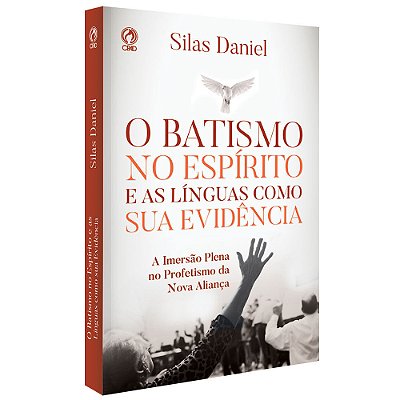 O Batismo No Espírito Santo E As Línguas Como Sua Evidência
