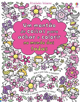 No Mundo Das Fadas: Um Montão De Coisas Para Achar