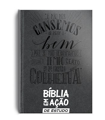Bíblia Em Ação De Estudo - Versão Mensagem - Luxo Cinza