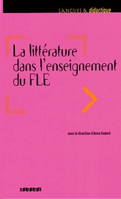La Litterature Dans L'Enseignement Du Francais Langue Etrangere