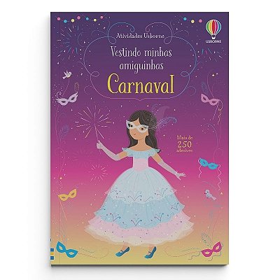 Carnaval: Vestindo Minhas Amiguinhas