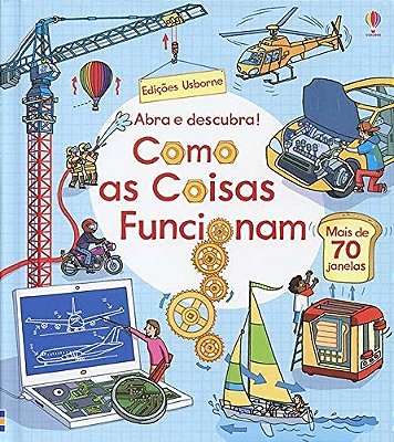 Como As Coisas Funcionam: Abra E Descubra!