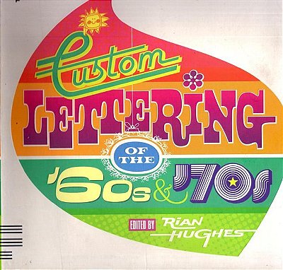 Custom Lettering Of The 60S & 70S