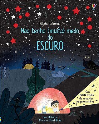 Não Tenho (Muito) Medo Do Escuro