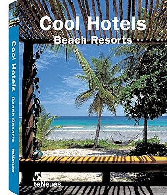 Cool Hotels - Beach Resorts