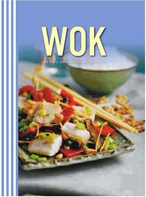 Receitas Essenciais - Wok