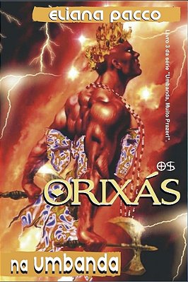 Os Orixás Na Umbanda