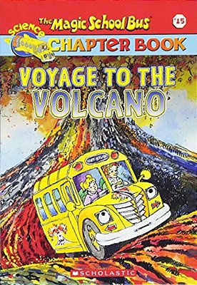 Magic School Bus Chapter Book #15: Voyage To The Volcano-..