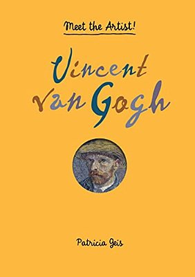 Vincent Van Gogh: Meet The Artist!-..
