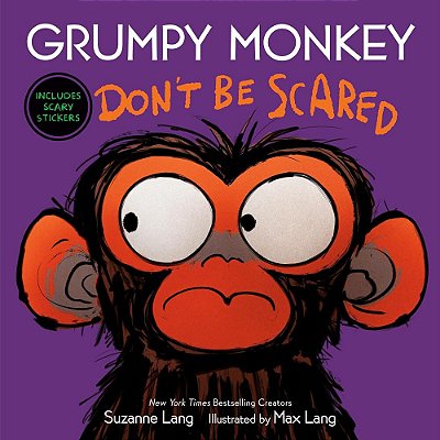 Grumpy Monkey - Don't Be Scared - Book Includes Scary Stickers..-