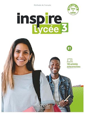 Inspire Lycée 3 - Livre De L'Élève Avéc Cahier D'Activités Et Parcours Digital