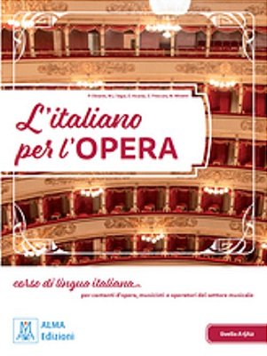 L'Italiano Per L'Opera - Libro Studente Con Audio E Video Online