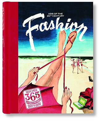 Fashion Ads Of The 20Th Century Taschen 365 Days-By-day