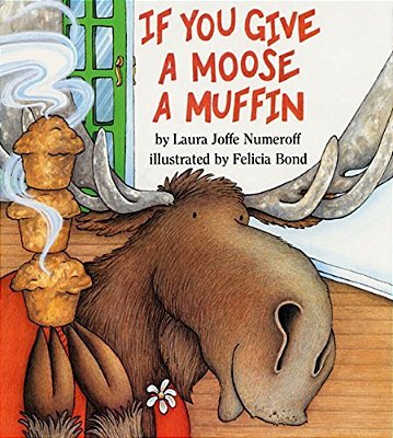 If You Give A Moose A Muffin-..