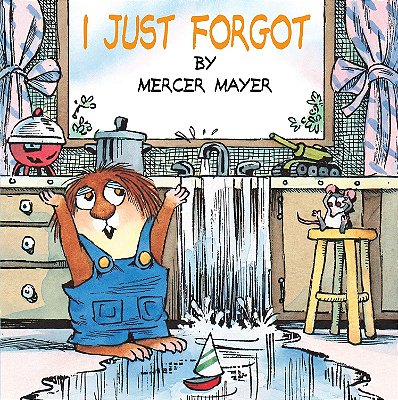 I Just Forgot - Little Critter