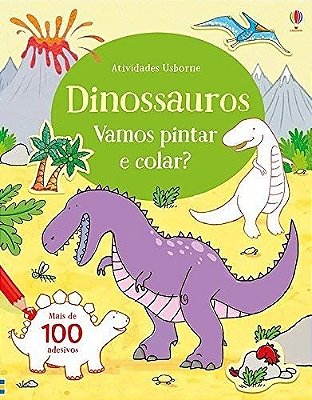 Dinossauros: Vamos Pintar E Colar?