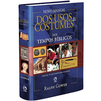 Novo Manual Dos Usos E Costumes Dos Tempos Biblicos