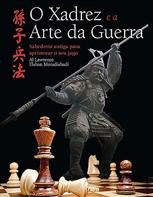 O Xadrez E A Arte Da Guerra