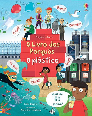 O Plástico: O Livro Dos Porquês