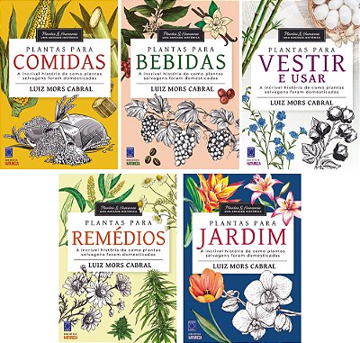 Plantas & Humanos, Uma Amizade Histórica (Coleção - 5 Volumes)