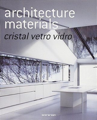Architecture Materials Cristal/Vetro/vidro