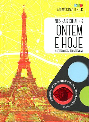 Nossas Cidades Ontem E Hoje: Através Das Lentes