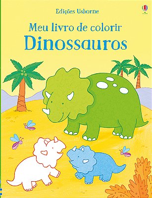 Meu Livro De Colorir: Dinossauros
